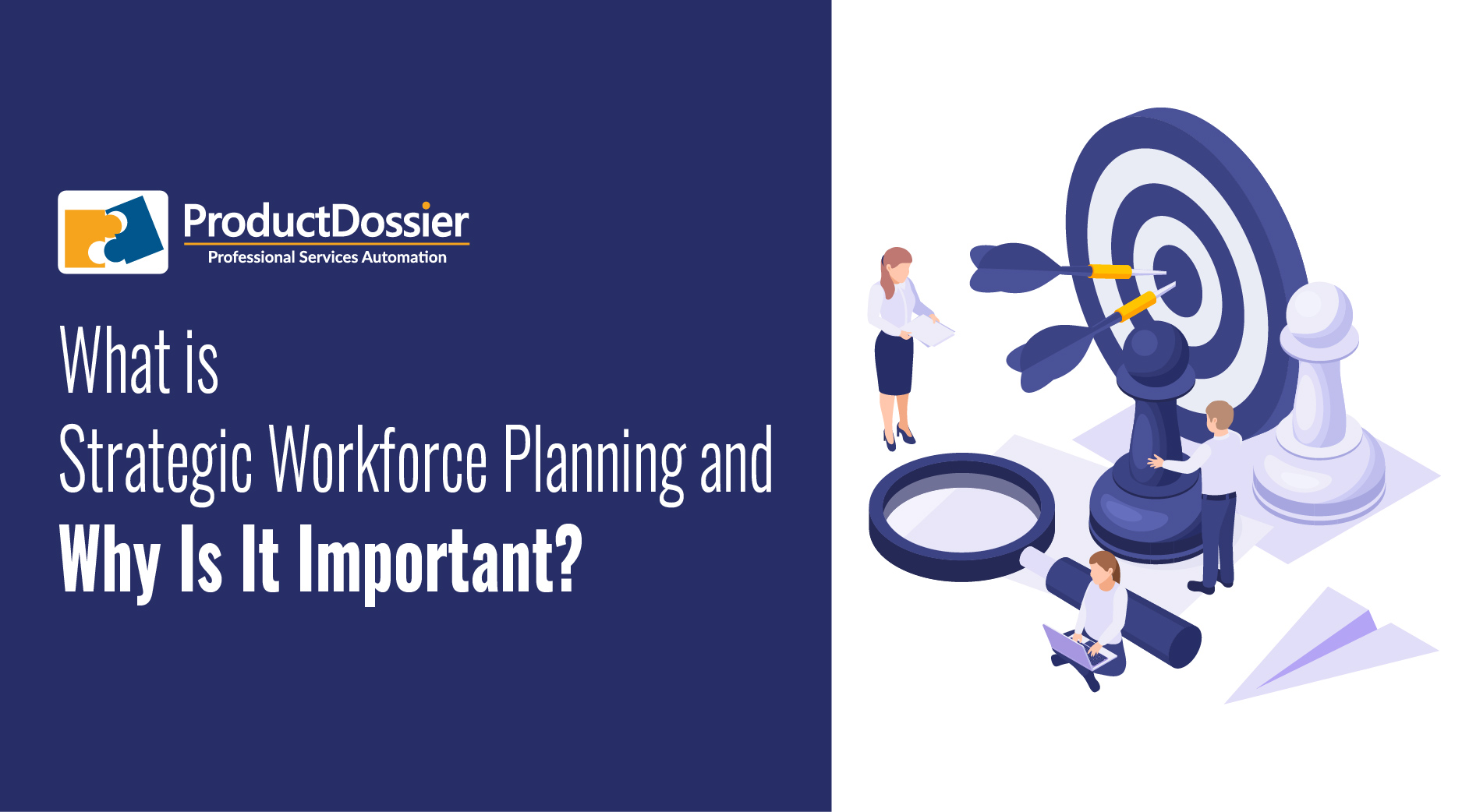 What Is Strategic Workforce Planning And Why Is It Important 